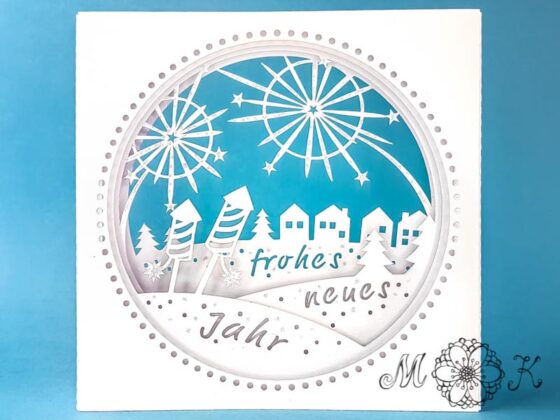 Plotterdatei Silvesterkarte Neujahrskarte umgesetzt als Tunnelkarte "frohes neues Jahr" mit Feuerwerk