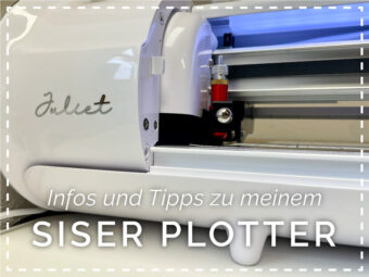 Siser Juliet – meine Erfahrungen und Tipps